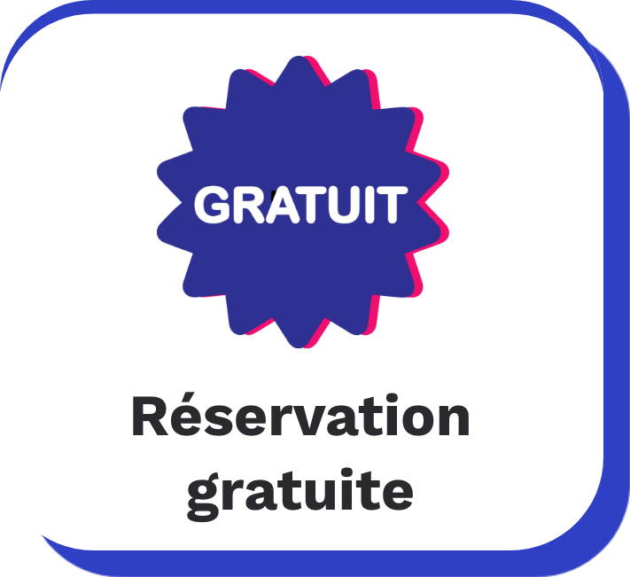 Réservation gratuite